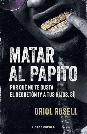 MATAR AL PAPITO | 9788448043322 | ROSELL, ORIOL | Llibreria L'Odissea - Libreria Online de Vilafranca del Penedès - Comprar libros