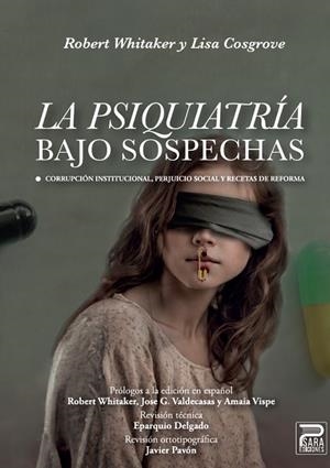 LA PSIQUIATRÍA BAJO SOSPECHAS | 9788412723359 | WHITAKER, ROBERT/COSGROVE, LISA | Llibreria Online de Vilafranca del Penedès | Comprar llibres en català