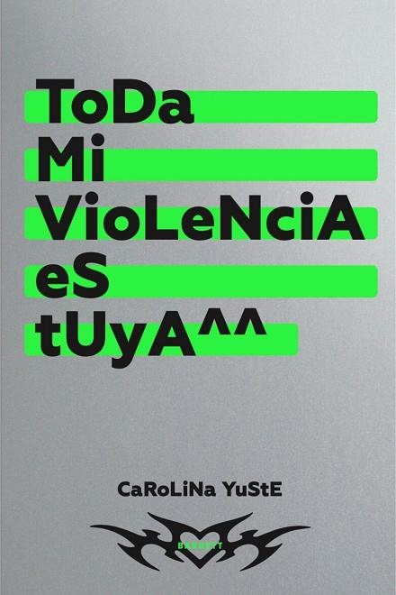 TODA MI VIOLENCIA ES TUYA | 9788418690600 | YUSTE, CAROLINA | Llibreria Online de Vilafranca del Penedès | Comprar llibres en català