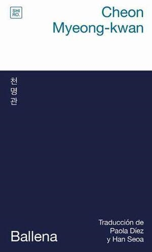 BALLENA | 9788412764444 | CHEON, MYEONG-KWAN | Llibreria Online de Vilafranca del Penedès | Comprar llibres en català