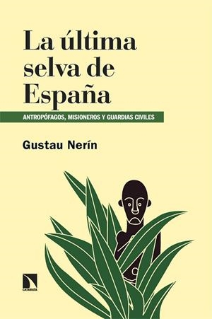 LA ÚLTIMA SELVA DE ESPAÑA | 9788410673823 | NERIN, GUSTAU | Llibreria L'Odissea - Libreria Online de Vilafranca del Penedès - Comprar libros