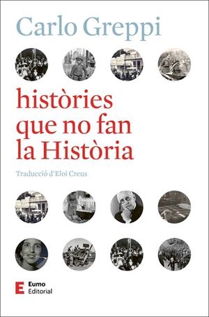 HISTÒRIES QUE NO FAN LA HISTÒRIA | 9788497668743 | GREPPI, CARLO | Llibreria Online de Vilafranca del Penedès | Comprar llibres en català
