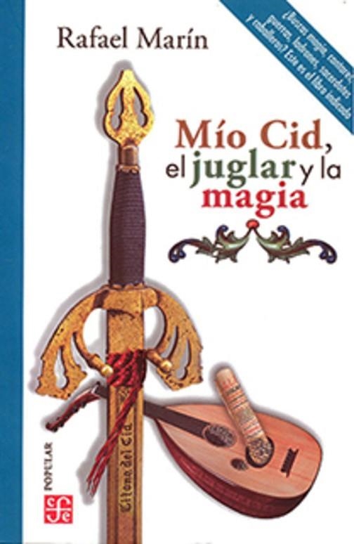 MIO CID EL JUGLAR Y LA MAGIA | 9786071677778 | MARIN, RAFAEL | Llibreria Online de Vilafranca del Penedès | Comprar llibres en català