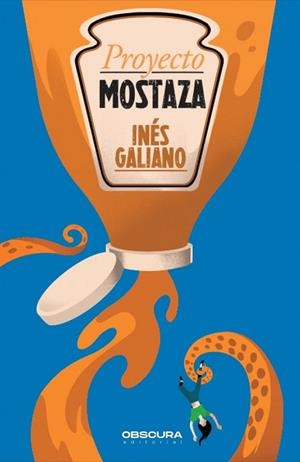 PROYECTO MOSTAZA | 9788412928495 | GALIANO, INÉS | Llibreria Online de Vilafranca del Penedès | Comprar llibres en català