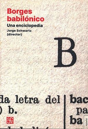 BORGES BABILÓNICO | 9789877193985 | SCHWARTZ, JORGE (ED.) | Llibreria Online de Vilafranca del Penedès | Comprar llibres en català