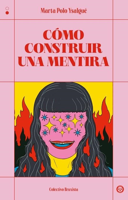 CÓMO CONSTRUIR UNA MENTIRA | 9788412781168 | POLO YSALGUÉ, MARTA | Llibreria L'Odissea - Libreria Online de Vilafranca del Penedès - Comprar libros