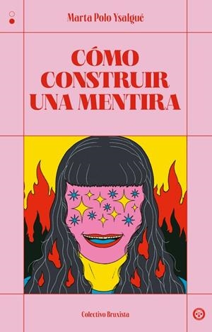 CÓMO CONSTRUIR UNA MENTIRA | 9788412781168 | POLO YSALGUÉ, MARTA | Llibreria Online de Vilafranca del Penedès | Comprar llibres en català
