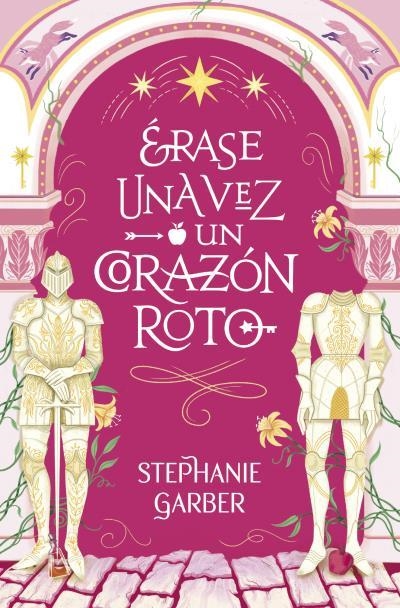 ERASE UNA VEZ UN CORAZON ROTO | 9788419130631 | GARBER, STEPHANIE | Llibreria Online de Vilafranca del Penedès | Comprar llibres en català