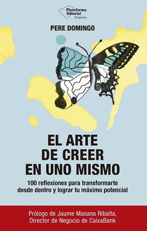 EL ARTE DE CREER EN UNO MISMO | 9791387568948 | DOMINGO, PERE | Llibreria Online de Vilafranca del Penedès | Comprar llibres en català