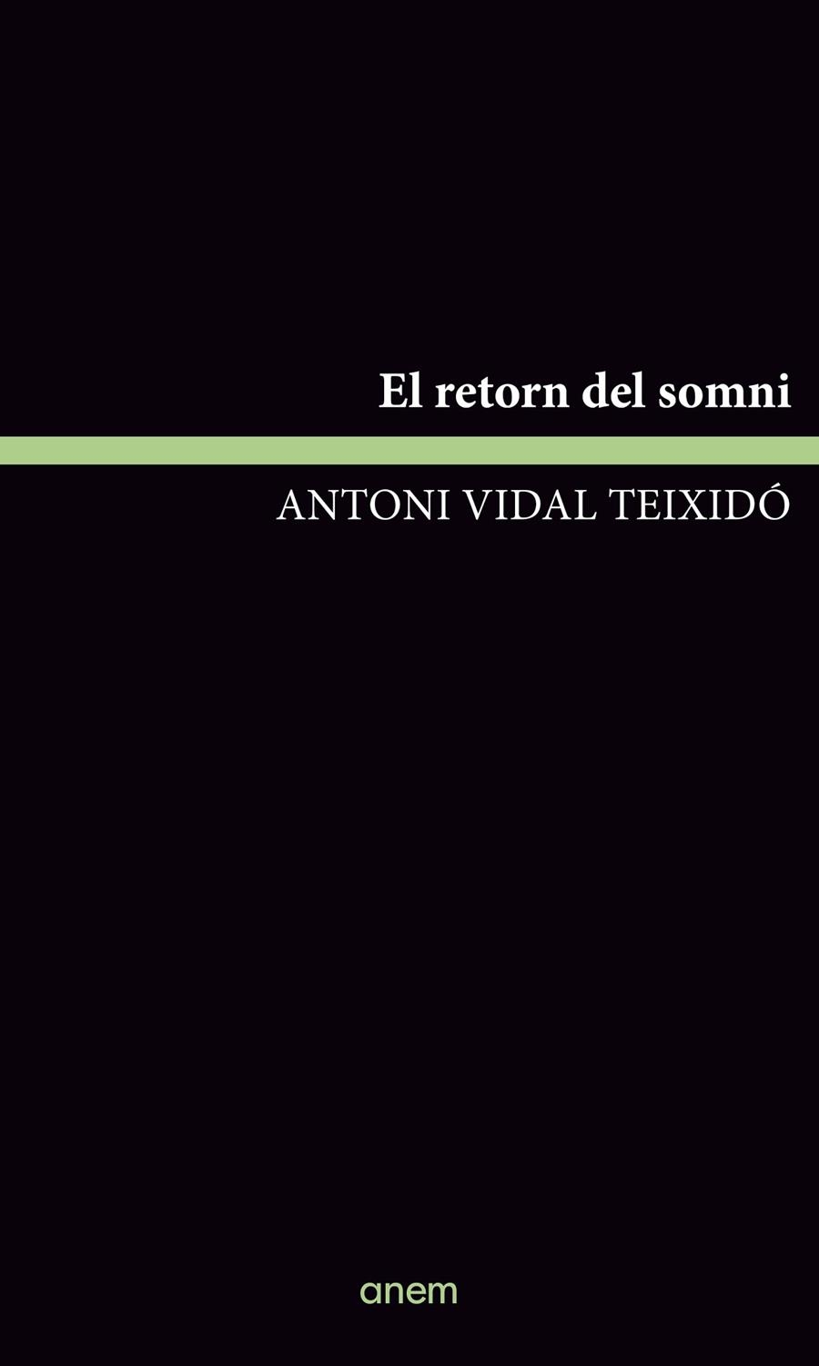 EL RETORN DEL SOMNI | 9788418865541 | VIDAL TEIXIDÓ, ANTONI | Llibreria Online de Vilafranca del Penedès | Comprar llibres en català