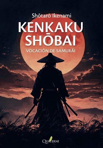 KENKAKU SHOBAI VOCACIÓN DE SAMURAI | 9788412972214 | IKENAMI, SHOTARO | Llibreria L'Odissea - Libreria Online de Vilafranca del Penedès - Comprar libros