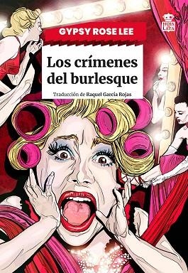 LOS CRÍMENES DEL BURLESQUE | 9791387554057 | LEE, GYPSY ROSE | Llibreria Online de Vilafranca del Penedès | Comprar llibres en català
