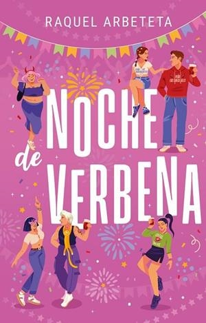 NOCHE DE VERBENA | 9788419621481 | ARBETETA, RAQUEL | Llibreria Online de Vilafranca del Penedès | Comprar llibres en català