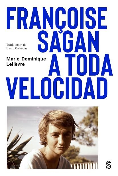 FRANÇOISE SAGAN A TODA VELOCIDAD | 9788412447071 | LELIÈVRE, MARIE-DOMINIQUE | Llibreria Online de Vilafranca del Penedès | Comprar llibres en català