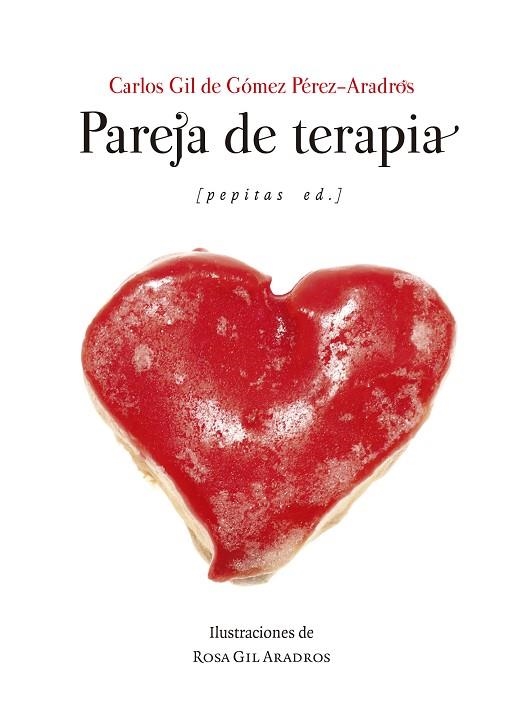 PAREJA DE TERAPIA | 9788410476233 | GIL DE GÓMEZ PÉREZ-ARADROS, CARLOS | Llibreria L'Odissea - Libreria Online de Vilafranca del Penedès - Comprar libros