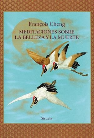 MEDITACIONES SOBRE LA BELLEZA Y LA MUERTE | 9788410415768 | CHENG, FRANÇOIS | Llibreria Online de Vilafranca del Penedès | Comprar llibres en català