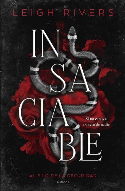 INSACIABLE | 9788415955177 | RIVERS, LEIGH | Llibreria L'Odissea - Libreria Online de Vilafranca del Penedès - Comprar libros