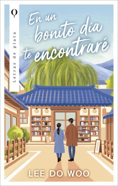 EN UN BONITO DÍA TE ENCONTRARÉ | 9788492919949 | LEE, DO WOO | Llibreria L'Odissea - Libreria Online de Vilafranca del Penedès - Comprar libros