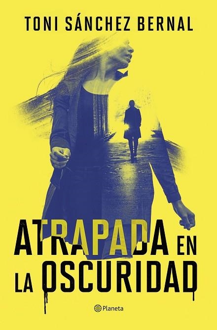 ATRAPADA EN LA OSCURIDAD | 9788408305859 | SÁNCHEZ BERNAL, TONI | Llibreria Online de Vilafranca del Penedès | Comprar llibres en català