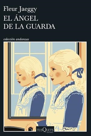 EL ÁNGEL DE LA GUARDA | 9788411076487 | JAEGGY, FLEUR | Llibreria L'Odissea - Libreria Online de Vilafranca del Penedès - Comprar libros