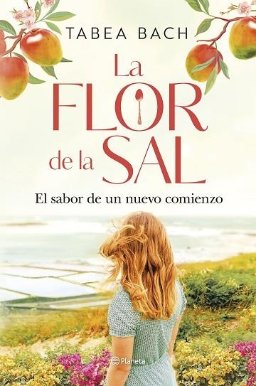 LA FLOR DE LA SAL | 9788408306207 | BACH, TABEA | Llibreria Online de Vilafranca del Penedès | Comprar llibres en català