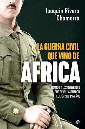 LA GUERRA CIVIL QUE VINO DE ÁFRICA | 9788410941212 | RIVERA, JOAQUIN | Llibreria Online de Vilafranca del Penedès | Comprar llibres en català