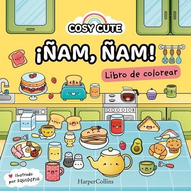 COSY CUTE ¡ ÑAM ÑAM !  ( ¡UN LIBRO PRECIOSO PARA COLOREAR PARA TODAS LAS EDADES! ) | 9788419802156 | CUTE, COSY/& PIG, SQUID | Llibreria Online de Vilafranca del Penedès | Comprar llibres en català