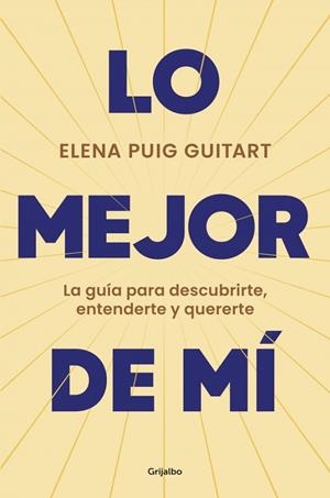 LO MEJOR DE MÍ | 9788425368240 | PUIG GUITART, ELENA | Llibreria Online de Vilafranca del Penedès | Comprar llibres en català