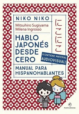 NIKO  NIKO HABLO JAPONÉS DESDE CERO | 9788410346710 | SUGIYAMA, MITSUHIRO | Llibreria L'Odissea - Libreria Online de Vilafranca del Penedès - Comprar libros