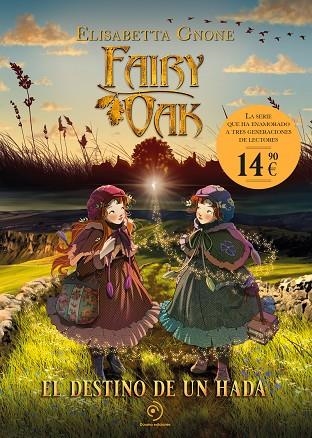FAIRY OAK EL DESTINO DE UN HADA | 9788410346826 | GNONE, ELISABETTA | Llibreria Online de Vilafranca del Penedès | Comprar llibres en català