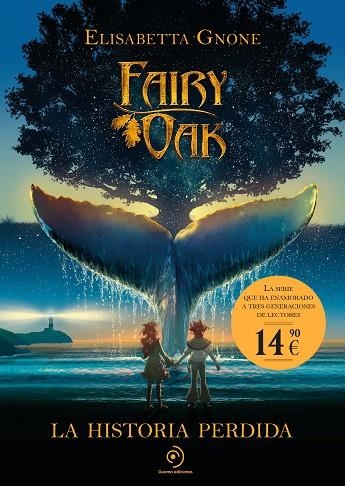 FAIRY OAK LA HISTORIA PERDIDA | 9788410346819 | GNONE, ELISABETTA | Llibreria Online de Vilafranca del Penedès | Comprar llibres en català