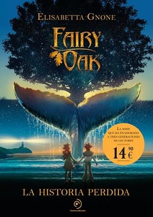 FAIRY OAK LA HISTORIA PERDIDA | 9788410346819 | GNONE, ELISABETTA | Llibreria L'Odissea - Libreria Online de Vilafranca del Penedès - Comprar libros