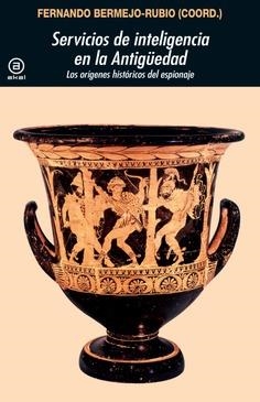 SERVICIOS DE INTELIGENCIA EN LA ANTIGÜEDAD | 9788446057192 | VV. AA | Llibreria Online de Vilafranca del Penedès | Comprar llibres en català