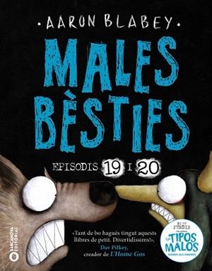 MALES BÈSTIES EPISODIS 19 I 20 | 9788448964474 | BLABEY, AARON | Llibreria L'Odissea - Libreria Online de Vilafranca del Penedès - Comprar libros