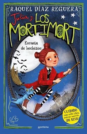 JULIA Y LOS MORTIMORT 3 ESCUELA DE HECHIZOS | 9788410050754 | DÍAZ REGUERA, RAQUEL | Llibreria Online de Vilafranca del Penedès | Comprar llibres en català