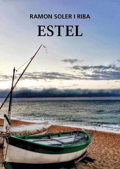 ESTEL | 9788412278804 | SOLER RIBA, RAMON | Llibreria Online de Vilafranca del Penedès | Comprar llibres en català