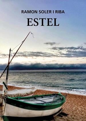 ESTEL | 9788412278804 | SOLER RIBA, RAMON | Llibreria Online de Vilafranca del Penedès | Comprar llibres en català