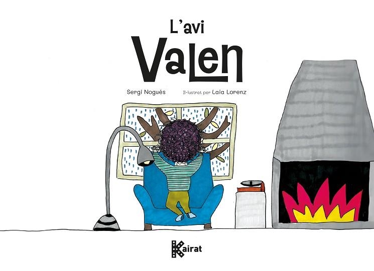 L’AVI VALEN | 9788419476470 | NOGUÉS, SERGI | Llibreria L'Odissea - Libreria Online de Vilafranca del Penedès - Comprar libros