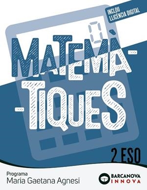 MARIA GAETANA AGNESI 2 ESO. MATEMÀTIQUES | 9788448962432 | COLERA JIMÉNEZ, JOSÉ/GAZTELU ALBERO, IGNACIO/COLERA CAÑAS, RAMÓN | Llibreria Online de Vilafranca del Penedès | Comprar llibres en català