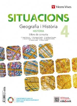 SITUACIONS 4. GEOGRAFIA I HISTÒRIA. LLIBRE DE CONSULTA. | 9788411935067 | GATELL ARIMONT, CRISTINA/SOBRINO LOPEZ, DIEGO/DOMINGUEZ CASTILLO, JESUS/RISQUES CORBELLA, MANEL/GARC | Llibreria Online de Vilafranca del Penedès | Comprar llibres en català