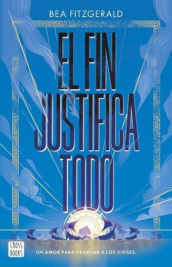 EL FIN JUSTIFICA TODO | 9788408304203 | FITZGERALD, BEA | Llibreria L'Odissea - Libreria Online de Vilafranca del Penedès - Comprar libros