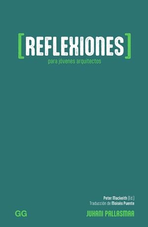 REFLEXIONES PARA JÓVENES ARQUITECTOS | 9788425235979 | PALLASMAA, JUHANI | Llibreria Online de Vilafranca del Penedès | Comprar llibres en català