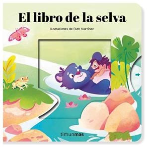 EL LIBRO DE LA SELVA CUENTO CON MECANISMOS | 9788408295228 | SAMBA, GINA/MARTÍNEZ, RUTH | Llibreria Online de Vilafranca del Penedès | Comprar llibres en català