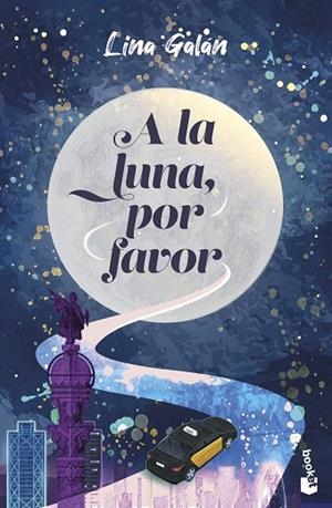 A LA LUNA POR FAVOR | 9788408306306 | GALÁN, LINA | Llibreria Online de Vilafranca del Penedès | Comprar llibres en català