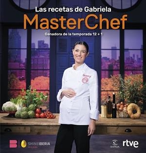 LAS RECETAS DE GABRIELA | 9788467077582 | SHINE/RTVE | Llibreria L'Odissea - Libreria Online de Vilafranca del Penedès - Comprar libros