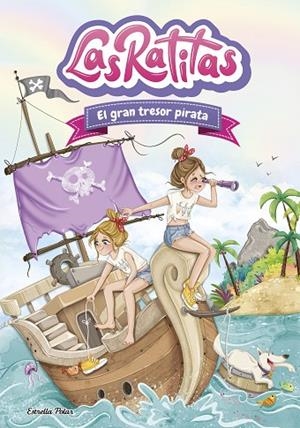 LAS RATITAS 14 EL GRAN TRESOR PIRATA | 9791387782047 | LAS RATITAS | Llibreria L'Odissea - Libreria Online de Vilafranca del Penedès - Comprar libros