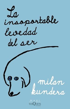 LA INSOPORTABLE LEVEDAD DEL SER | 9788411070775 | KUNDERA, MILAN | Llibreria Online de Vilafranca del Penedès | Comprar llibres en català
