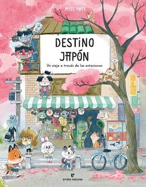 DESTINO JAPÓN | 9788419158994 | PATY, MISS | Llibreria L'Odissea - Libreria Online de Vilafranca del Penedès - Comprar libros