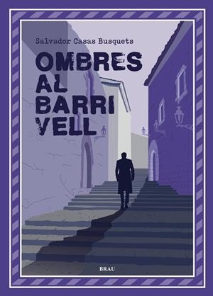 OMBRES AL BARRI VELL | 9788418096990 | CASAS BUSQUETS, SALVADOR | Llibreria L'Odissea - Libreria Online de Vilafranca del Penedès - Comprar libros