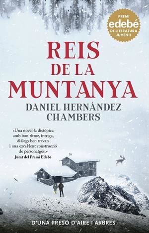 REIS DE LA MUNTANYA. PREMI EDEBÉ DE LITERATURA JUVENIL 2024 | 9788468370156 | HERNÁNDEZ CHAMBERS, DANIEL | Llibreria Online de Vilafranca del Penedès | Comprar llibres en català
